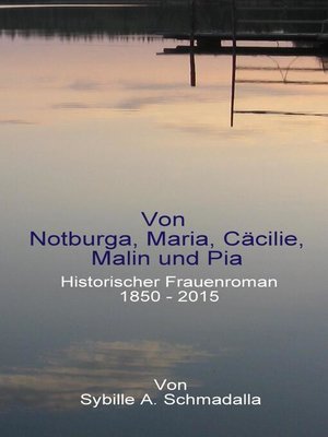 cover image of Von Notburga, Maria, Cäcilie, Malin und Pia